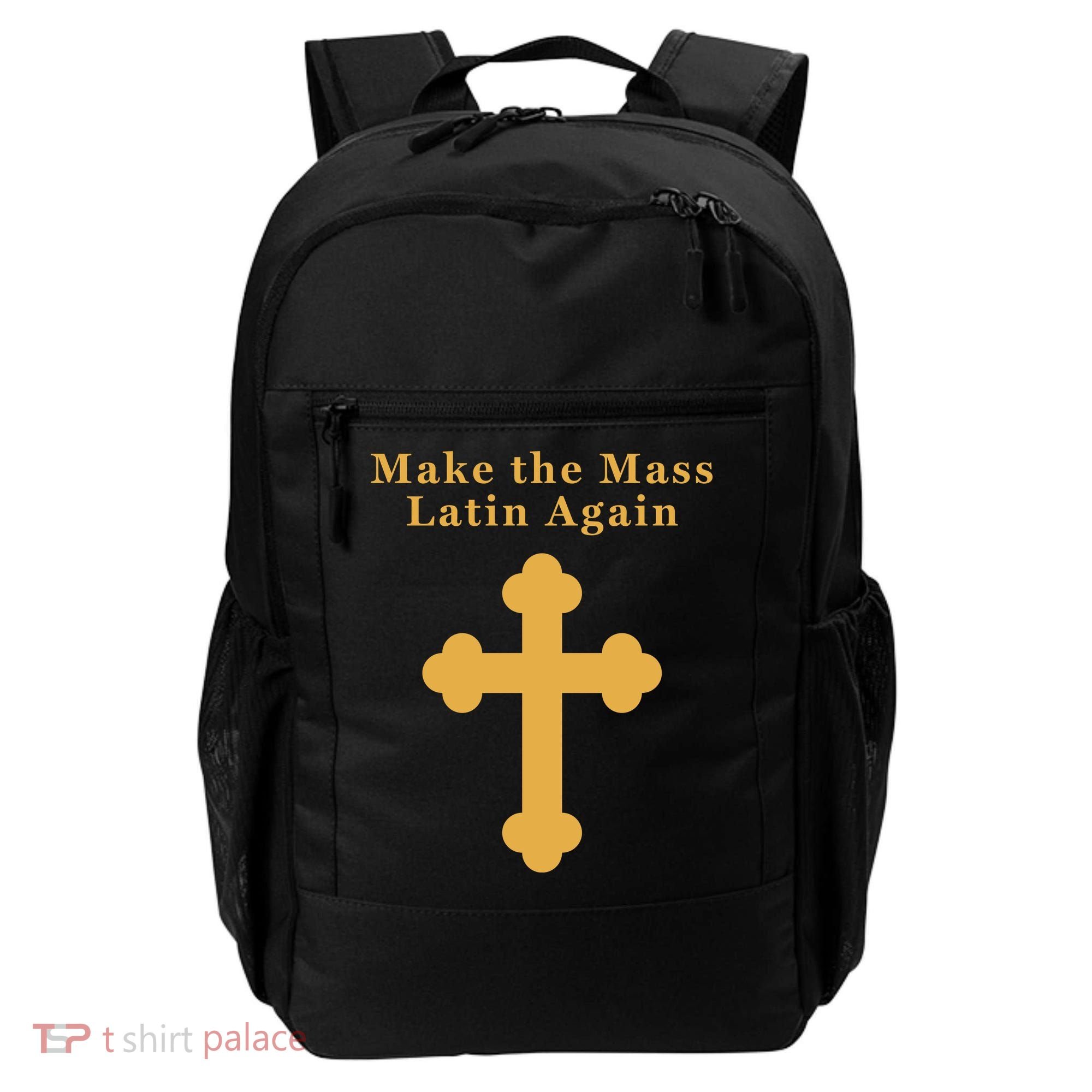 Roman Catholic Gift Make The Mass Latin Again Backpack