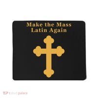 Roman Catholic Gift Make The Mass Latin Again Mousepad thumb 0