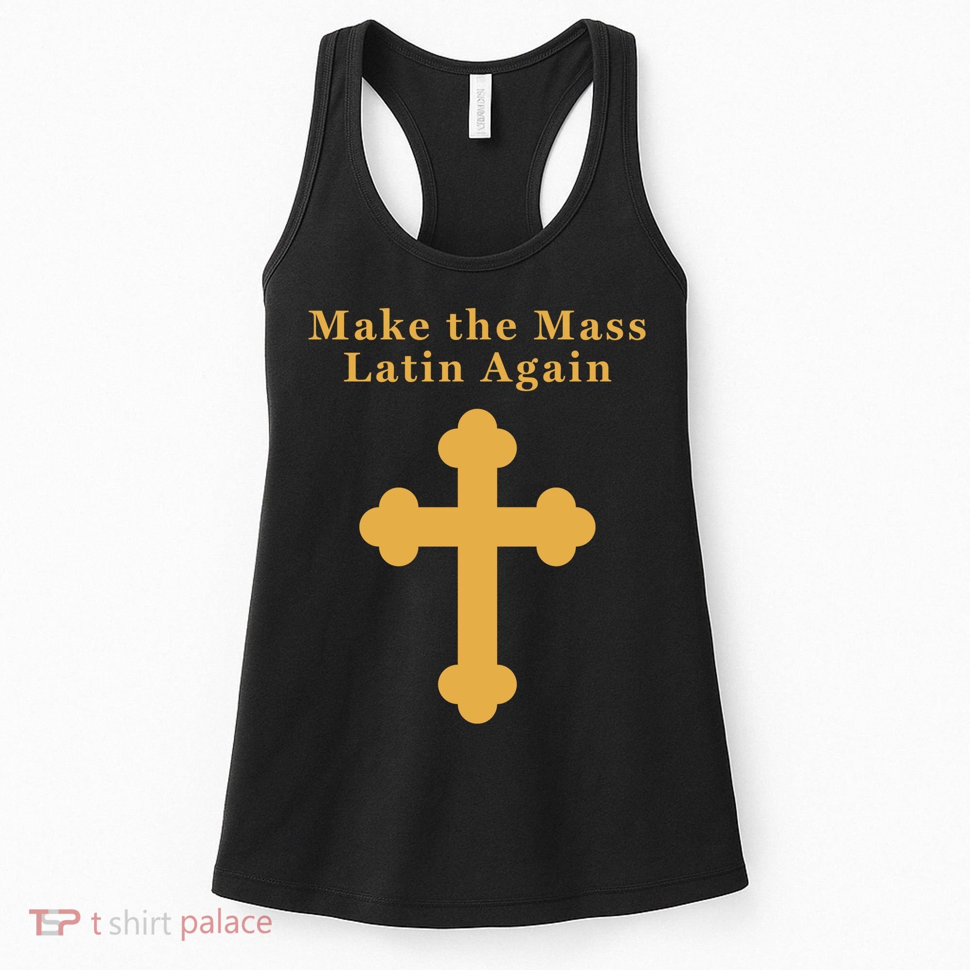 Roman Catholic Gift Make The Mass Latin Again Women's Tank Top