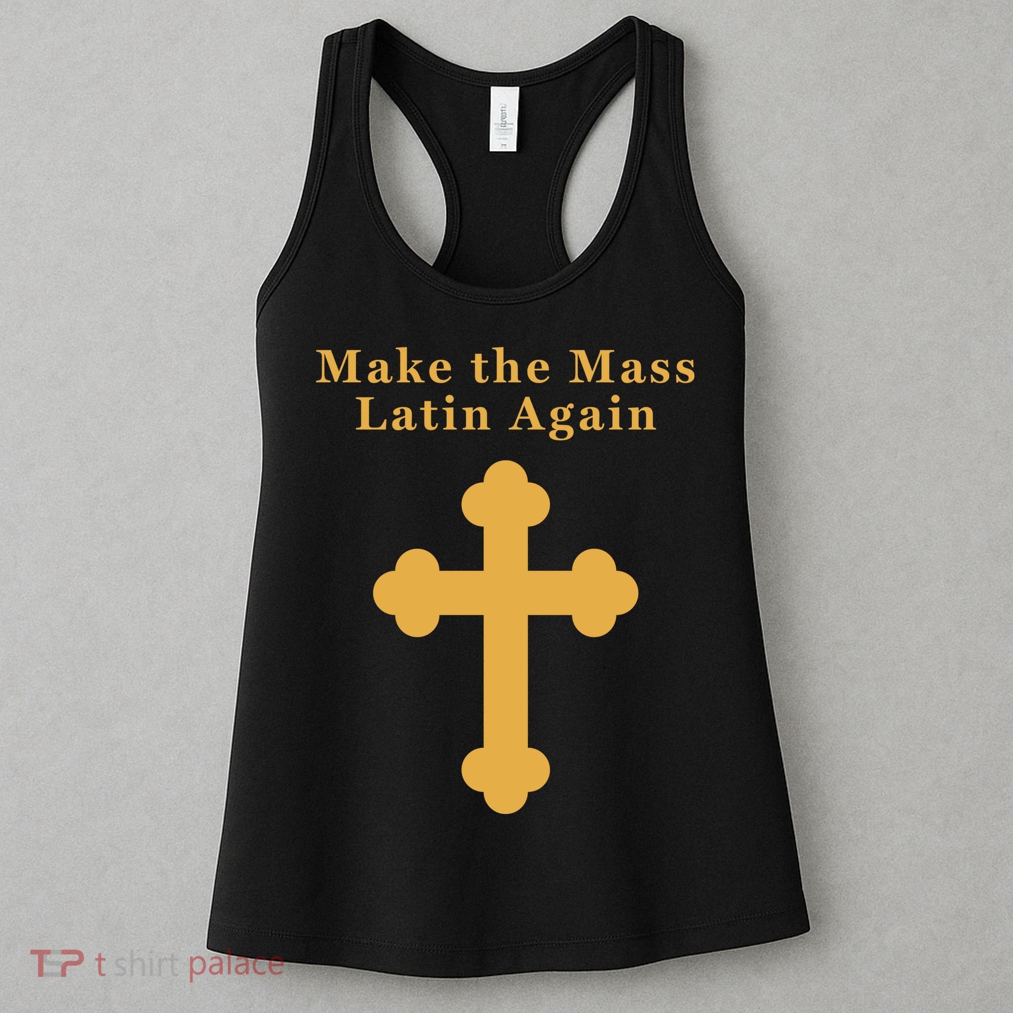 Roman Catholic Gift Make The Mass Latin Again Women's Tank Top