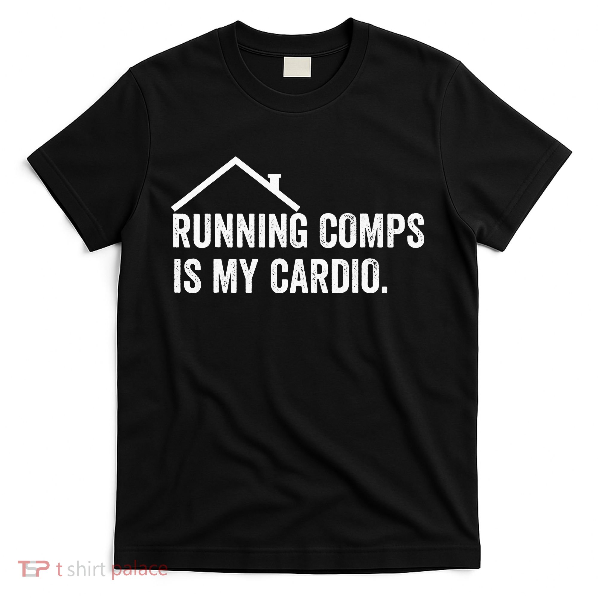 Running Comps Is My Cardio retro Realtor Apparel T-Shirt