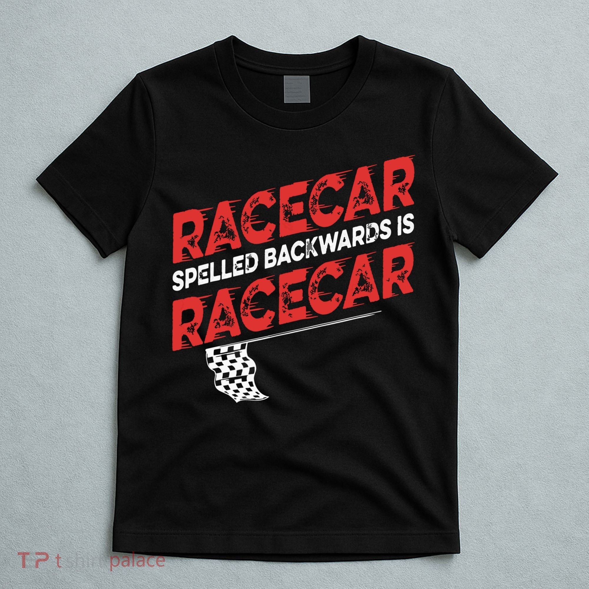 Race Car Lovers Car Racing Apparel Racecar Spelled Backwards T-Shirt