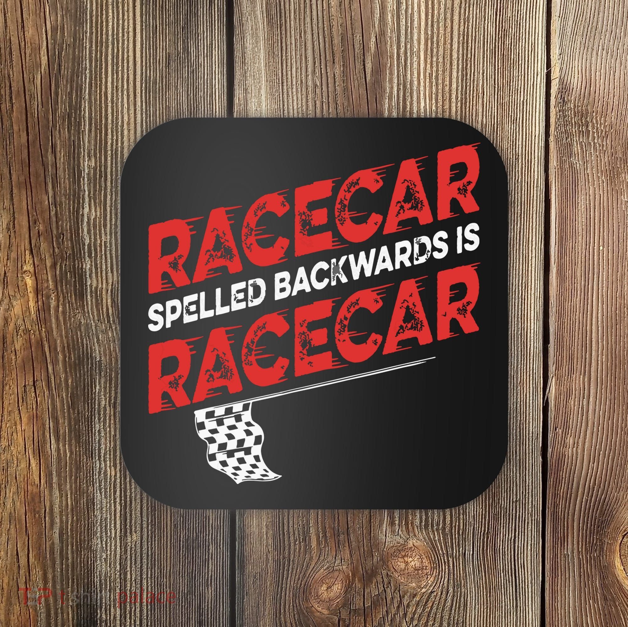 Race Car Lovers Car Racing Apparel Racecar Spelled Backwards Coaster