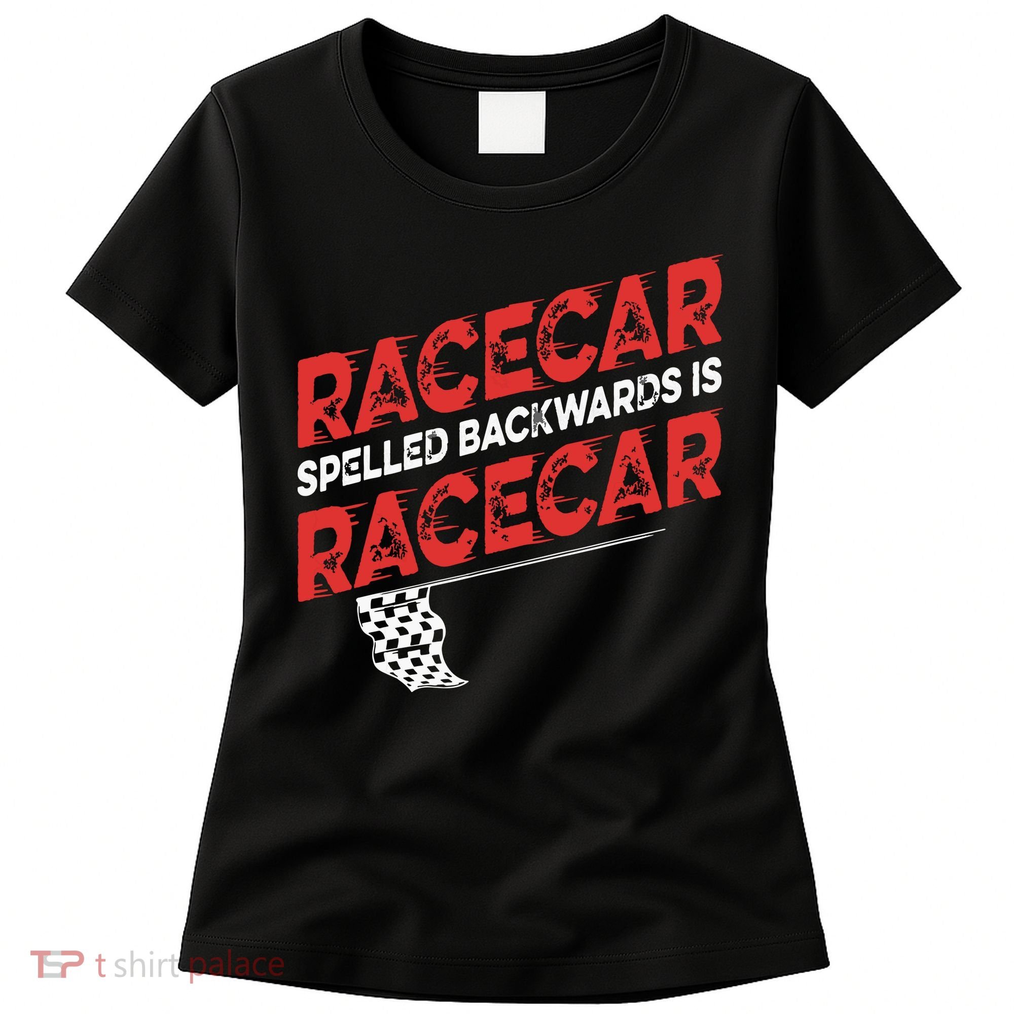 Race Car Lovers Car Racing Apparel Racecar Spelled Backwards Women's T-Shirt