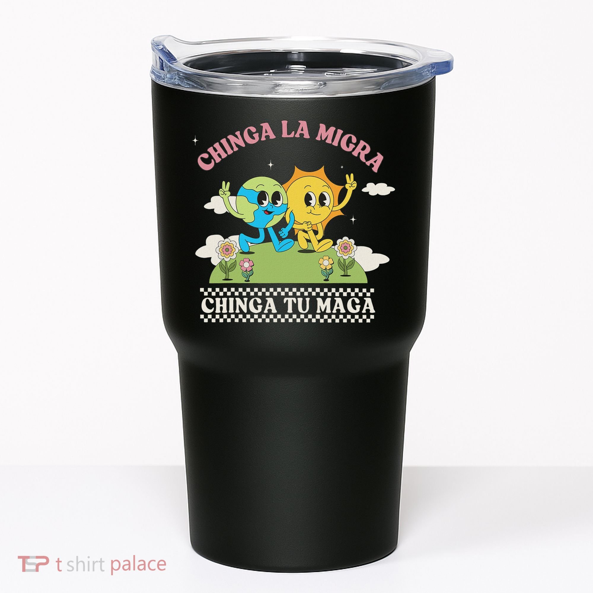 Retro Chinga La Migra Chinga Tu Maga Tumbler