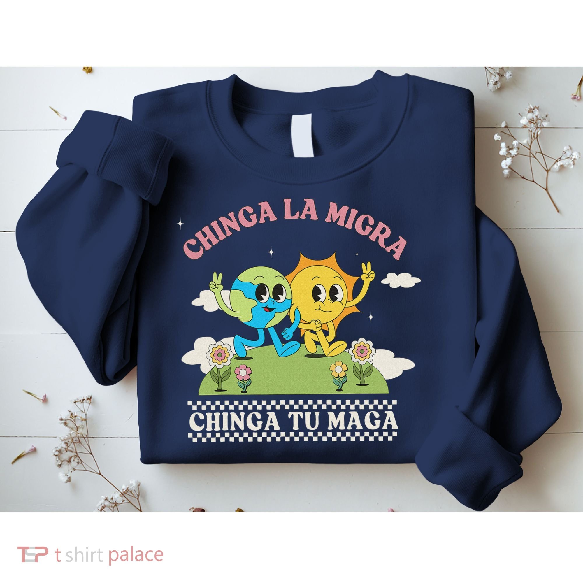 Retro Chinga La Migra Chinga Tu Maga Sweatshirt