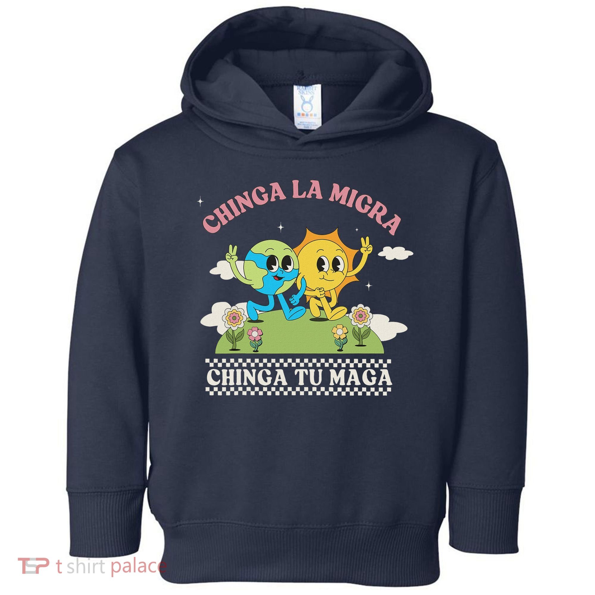 Retro Chinga La Migra Chinga Tu Maga Toddler Hoodie