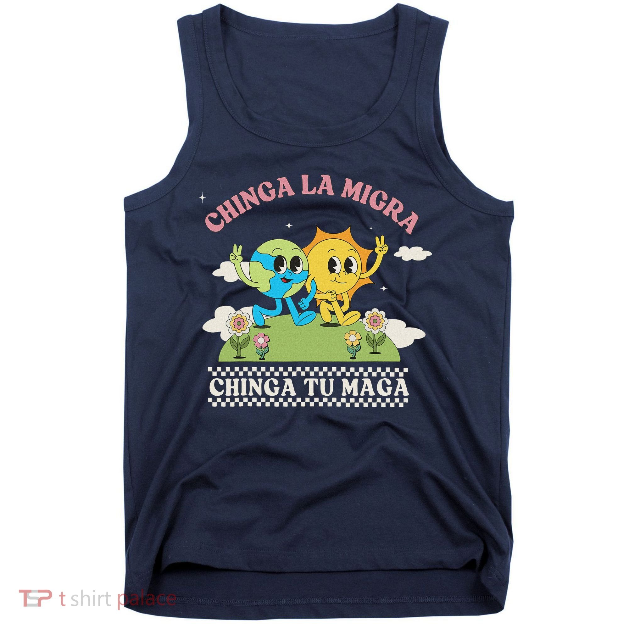 Retro Chinga La Migra Chinga Tu Maga Tank Top