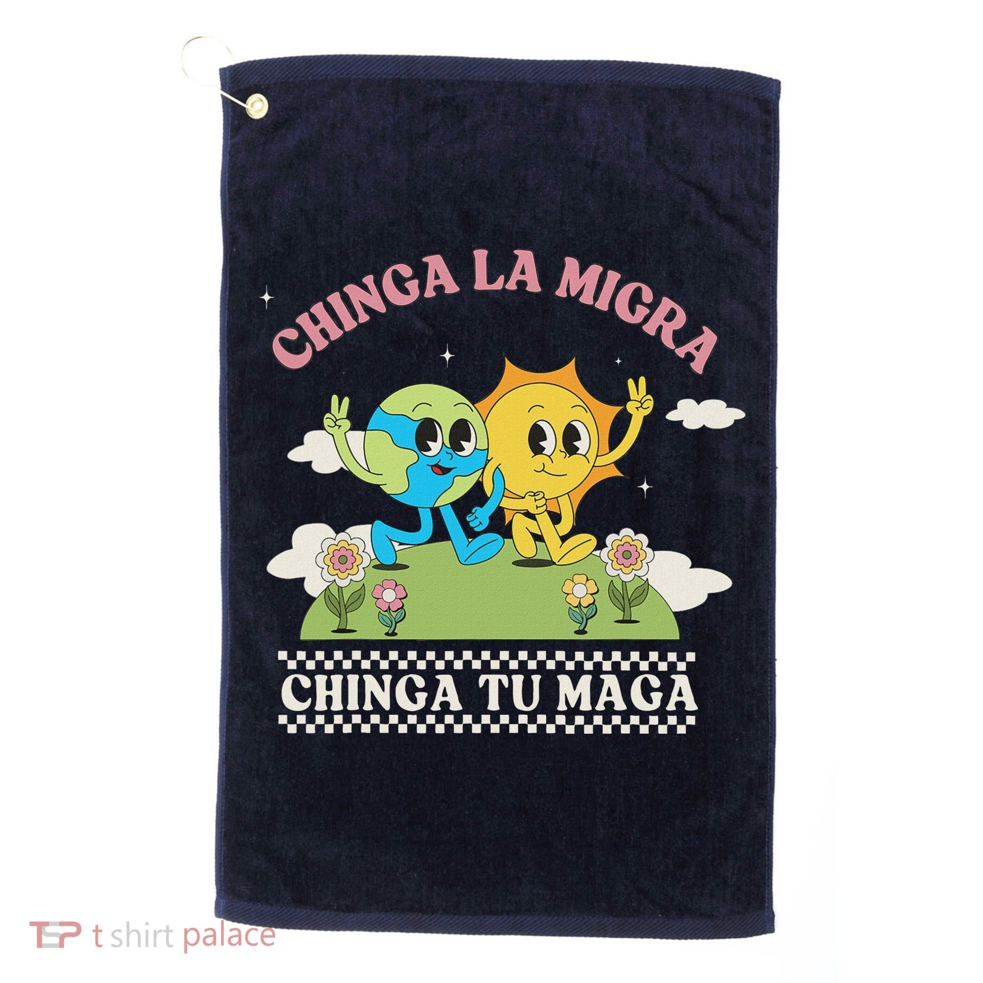 Retro Chinga La Migra Chinga Tu Maga Golf Towel