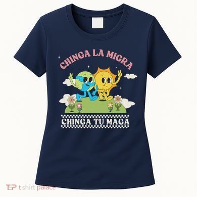 Retro Chinga La Migra Chinga Tu Maga Women's T-Shirt