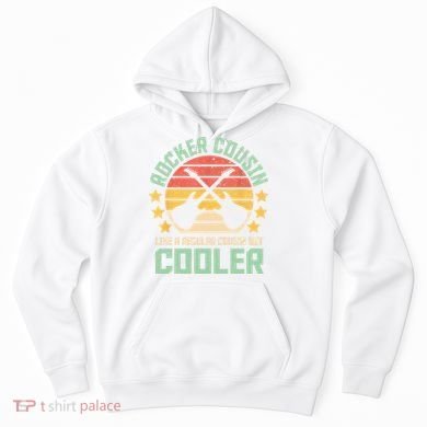 Rocker Cousin Like A Regular Cousin But Cooler Hoodie