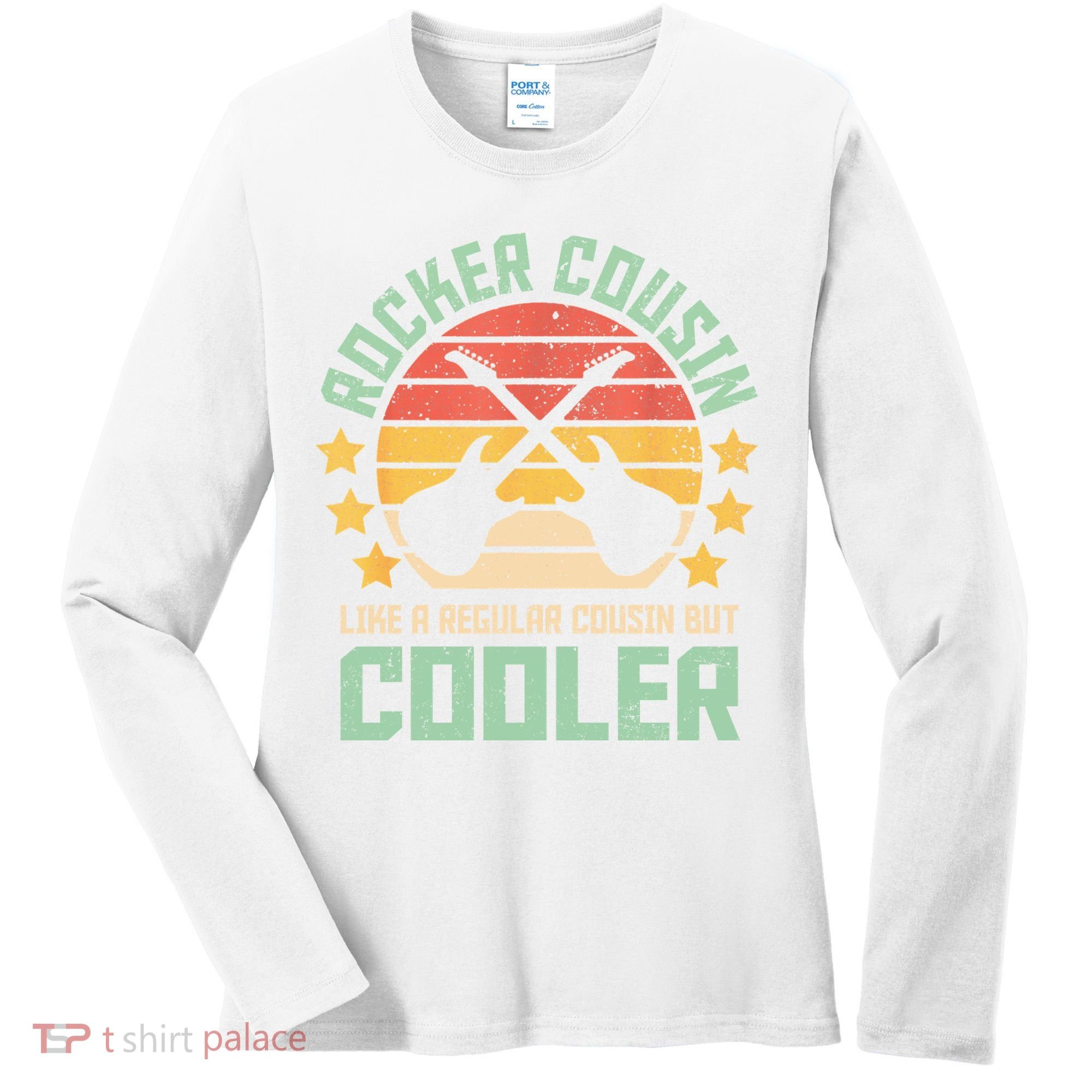 Rocker Cousin Like A Regular Cousin But Cooler Women's Long Sleeve Shirt