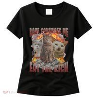 Rage Consumes Me Eat The Rich Feminist Funny Cat Meme Women's T-Shirt thumb 0