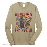 Rage Consumes Me Eat The Rich Feminist Funny Cat Meme Long Sleeve Shirt thumb 0