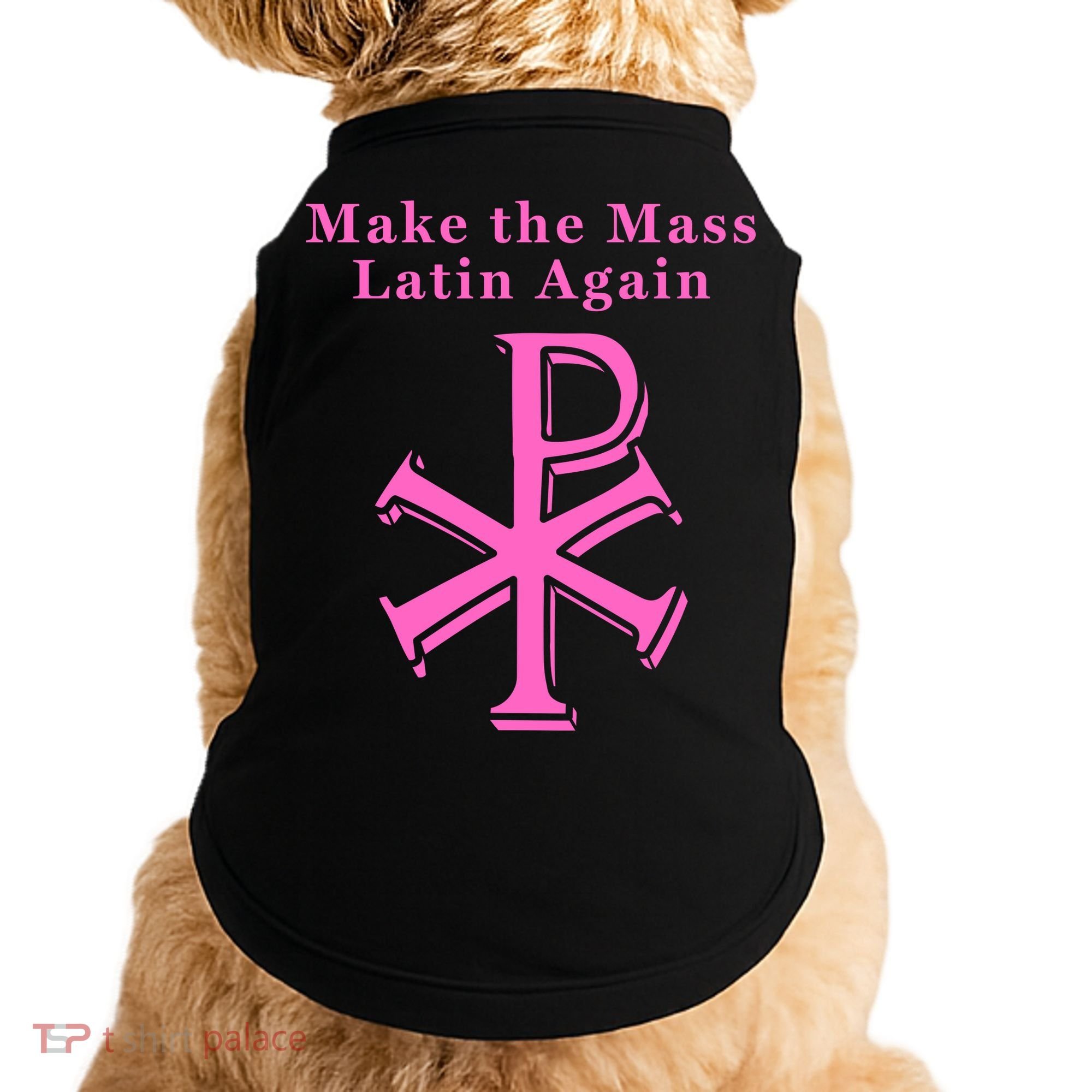 Roman Catholic Make The Mass Latin Again Doggie Tank