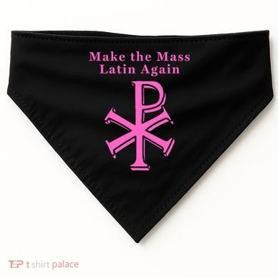 Roman Catholic Make The Mass Latin Again USA-Made Doggie Bandana