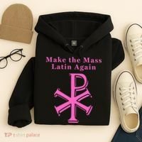 Roman Catholic Make The Mass Latin Again Hoodie thumb 4