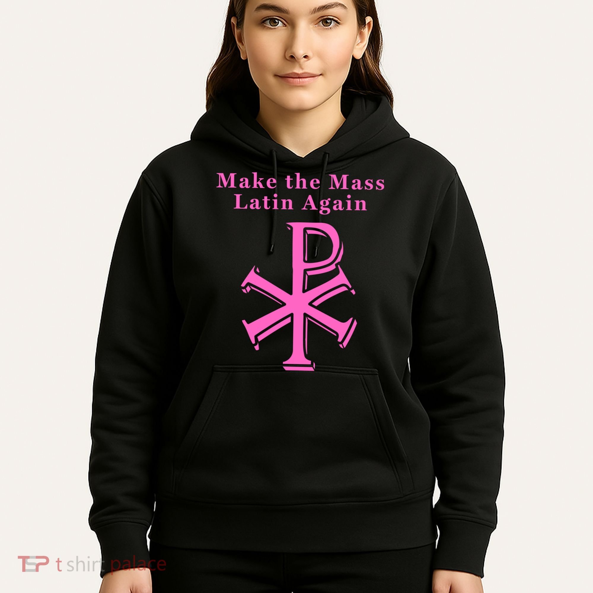 Roman Catholic Make The Mass Latin Again Hoodie