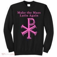 Roman Catholic Make The Mass Latin Again Sweatshirt thumb 0