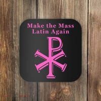 Roman Catholic Make The Mass Latin Again Coaster thumb 0