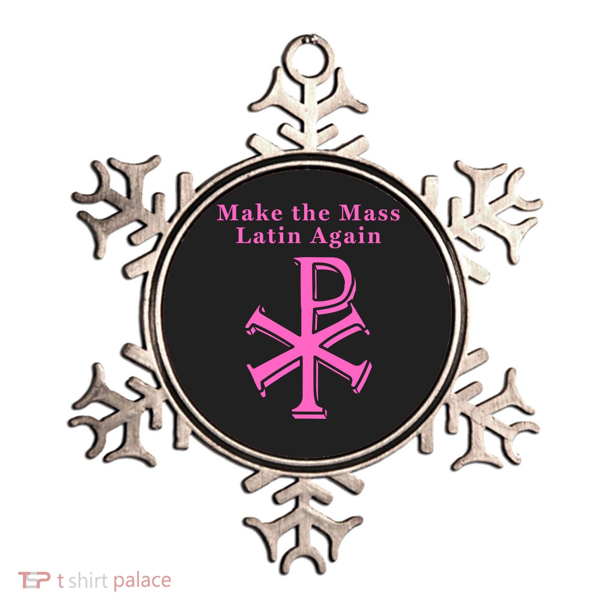 Roman Catholic Make The Mass Latin Again Ornament