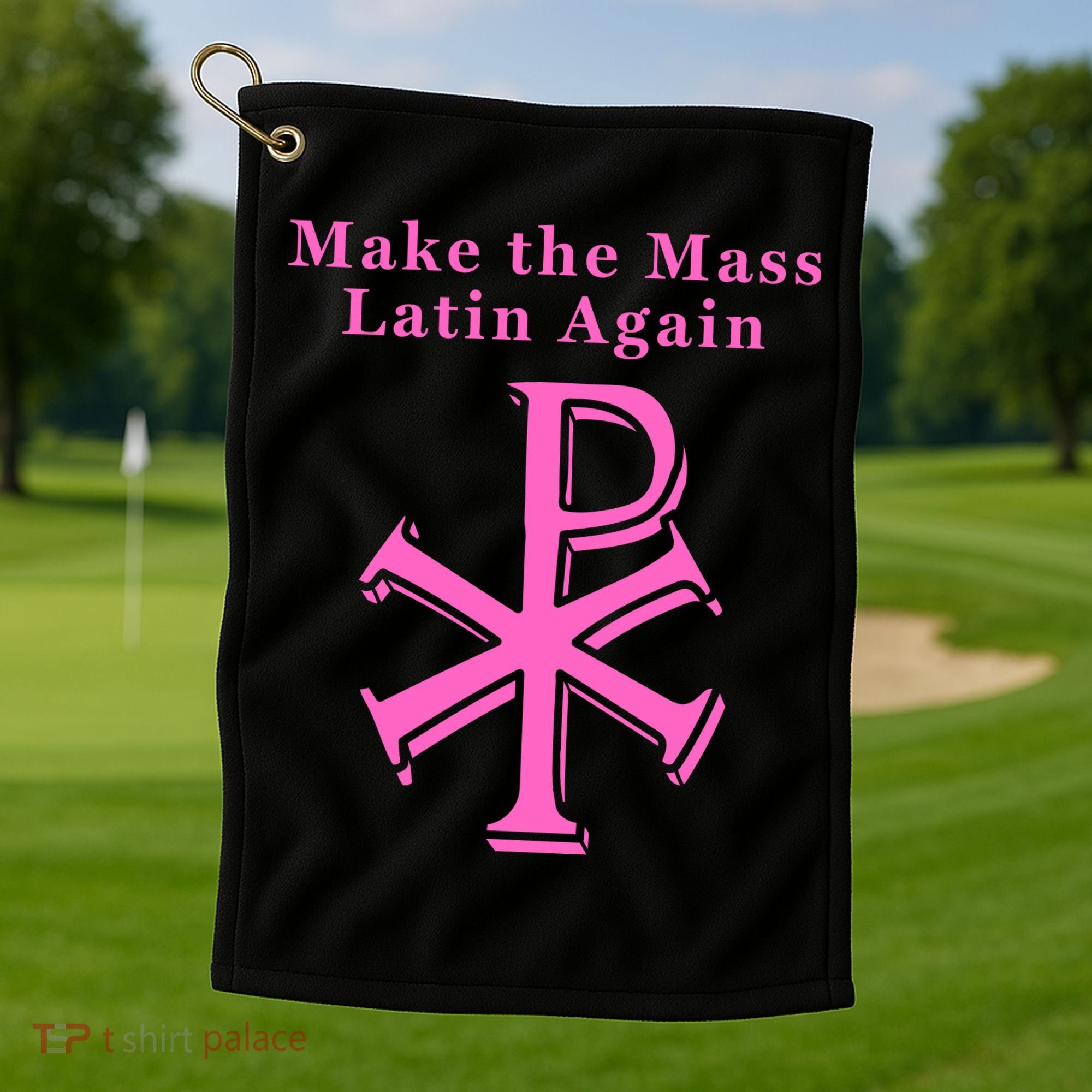 Roman Catholic Make The Mass Latin Again Golf Towel
