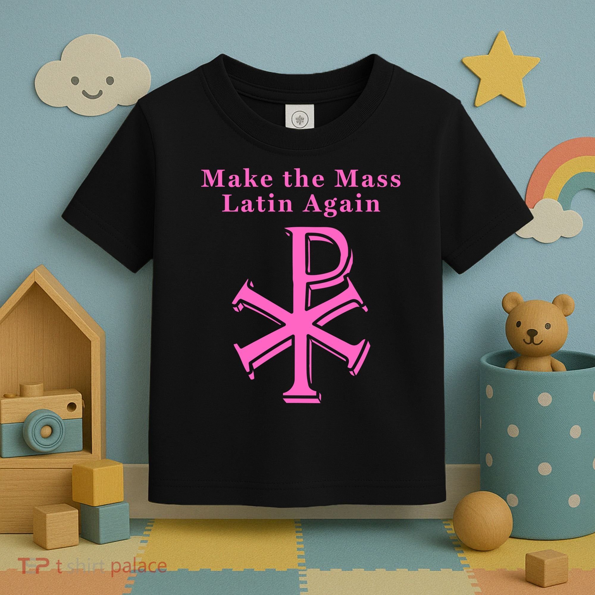 Roman Catholic Make The Mass Latin Again Toddler T-Shirt