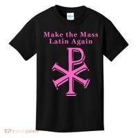 Roman Catholic Make The Mass Latin Again Kids T-Shirt thumb 0