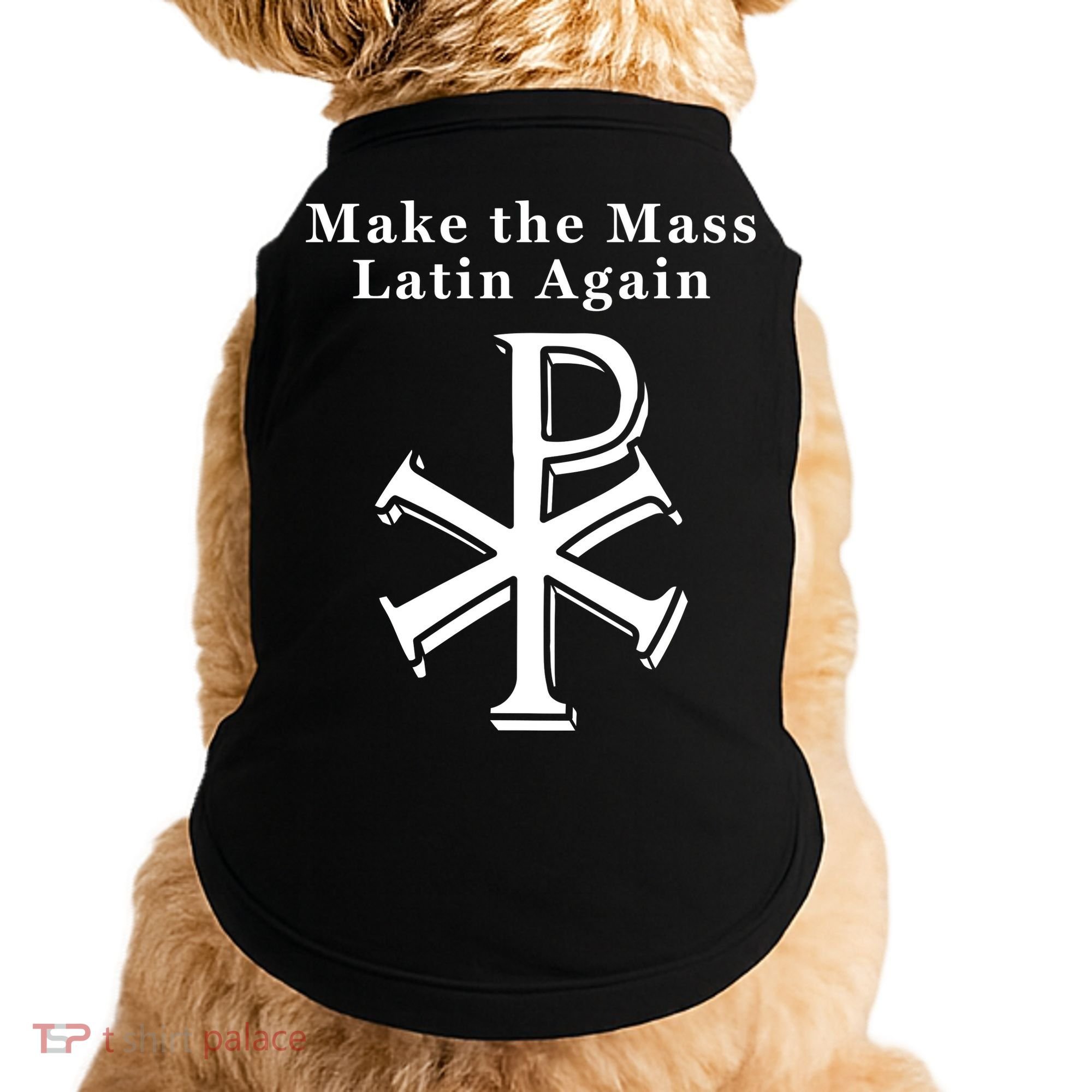 Roman Catholic Make The Mass Latin Again Doggie Tank