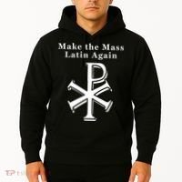 Roman Catholic Make The Mass Latin Again Hoodie thumb 2