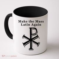 Roman Catholic Make The Mass Latin Again Coffee Mug thumb 0