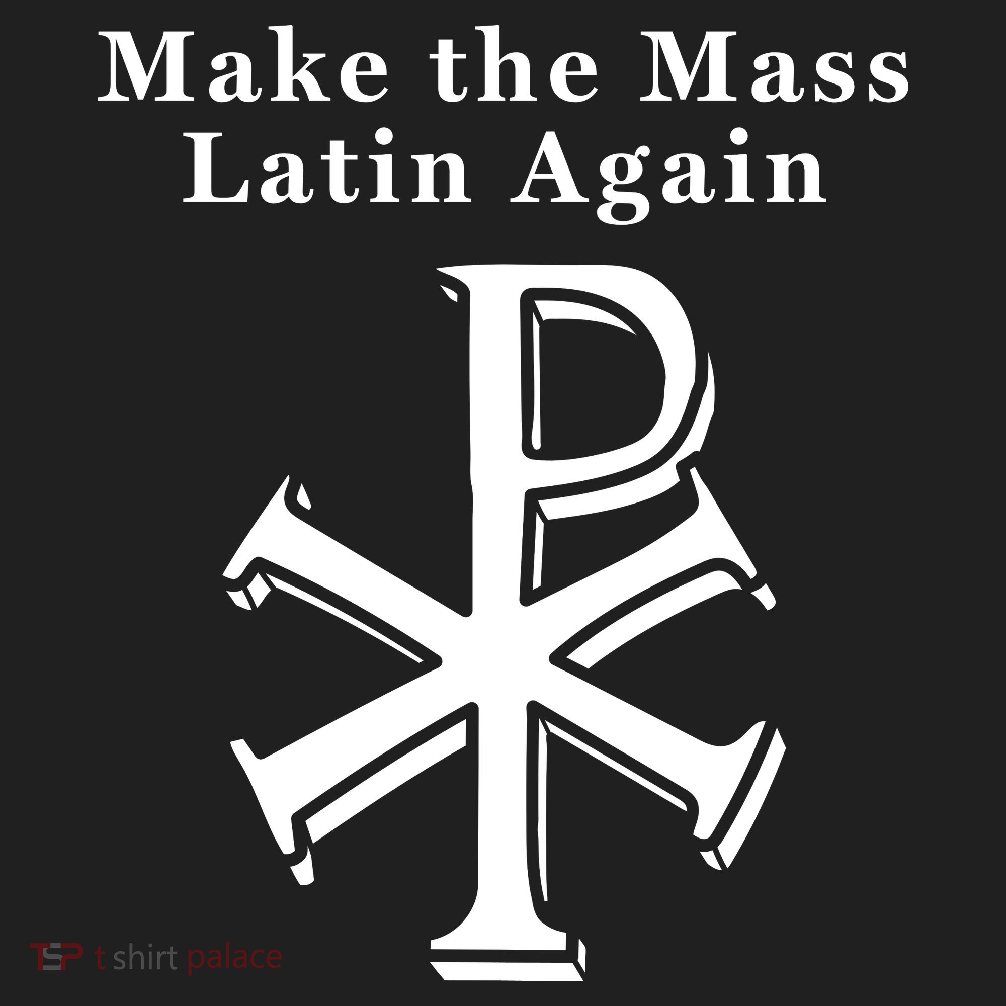 Roman Catholic Make The Mass Latin Again Tumbler