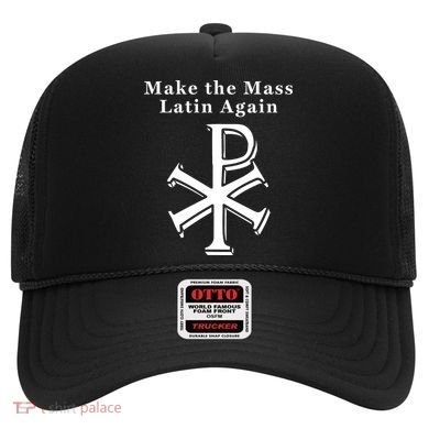 Roman Catholic Make The Mass Latin Again Hat