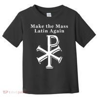 Roman Catholic Make The Mass Latin Again Toddler T-Shirt thumb 0