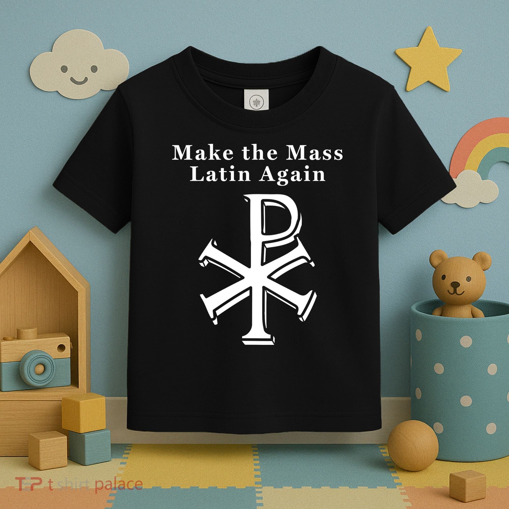 Roman Catholic Make The Mass Latin Again Toddler T-Shirt