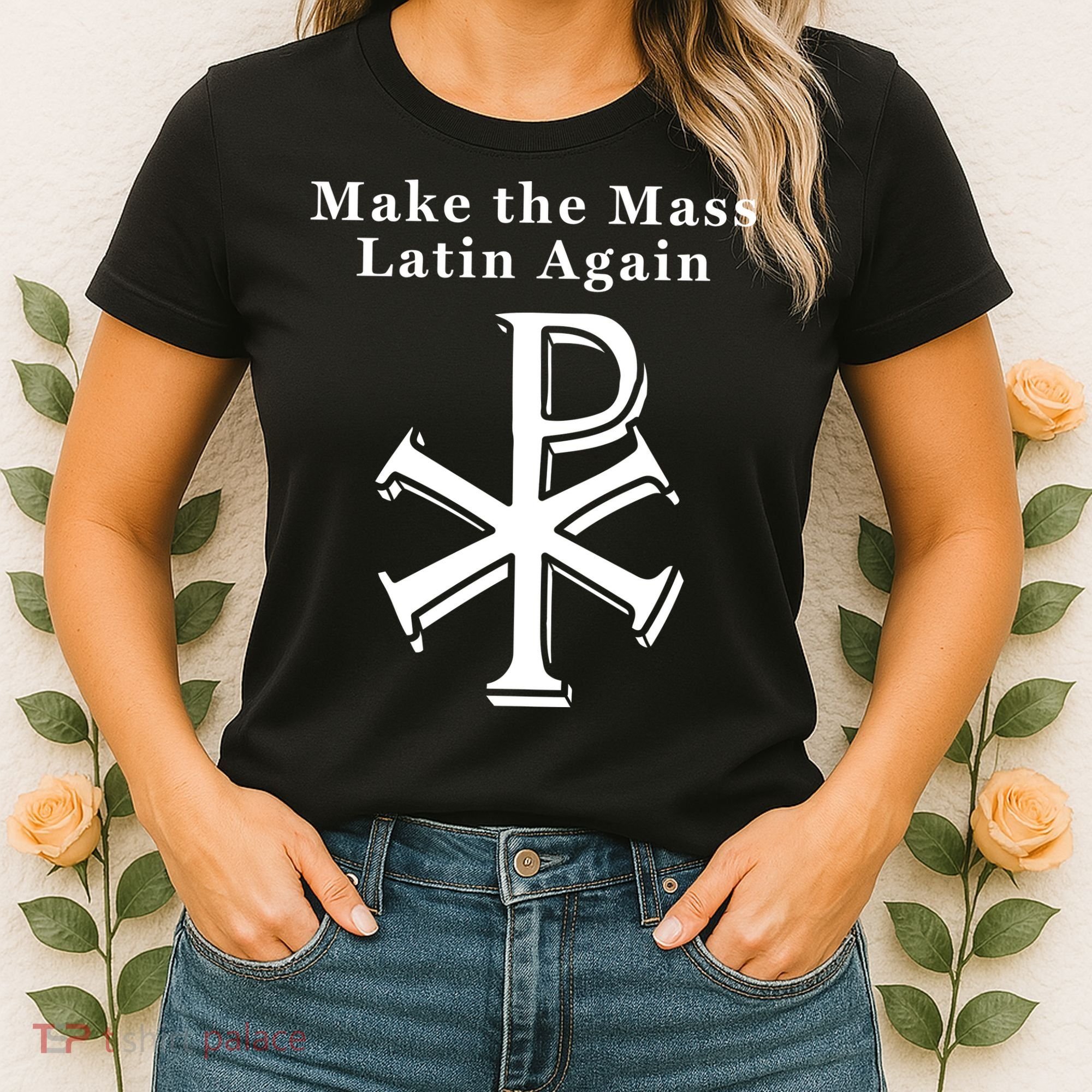 Roman Catholic Make The Mass Latin Again Women's T-Shirt