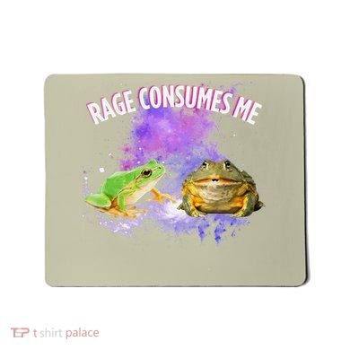 Rage Consumes Me Meme Oddly Specific Memes Funny Memes Frog Mousepad