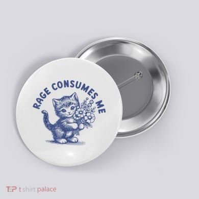 Rage Consumes Me Button