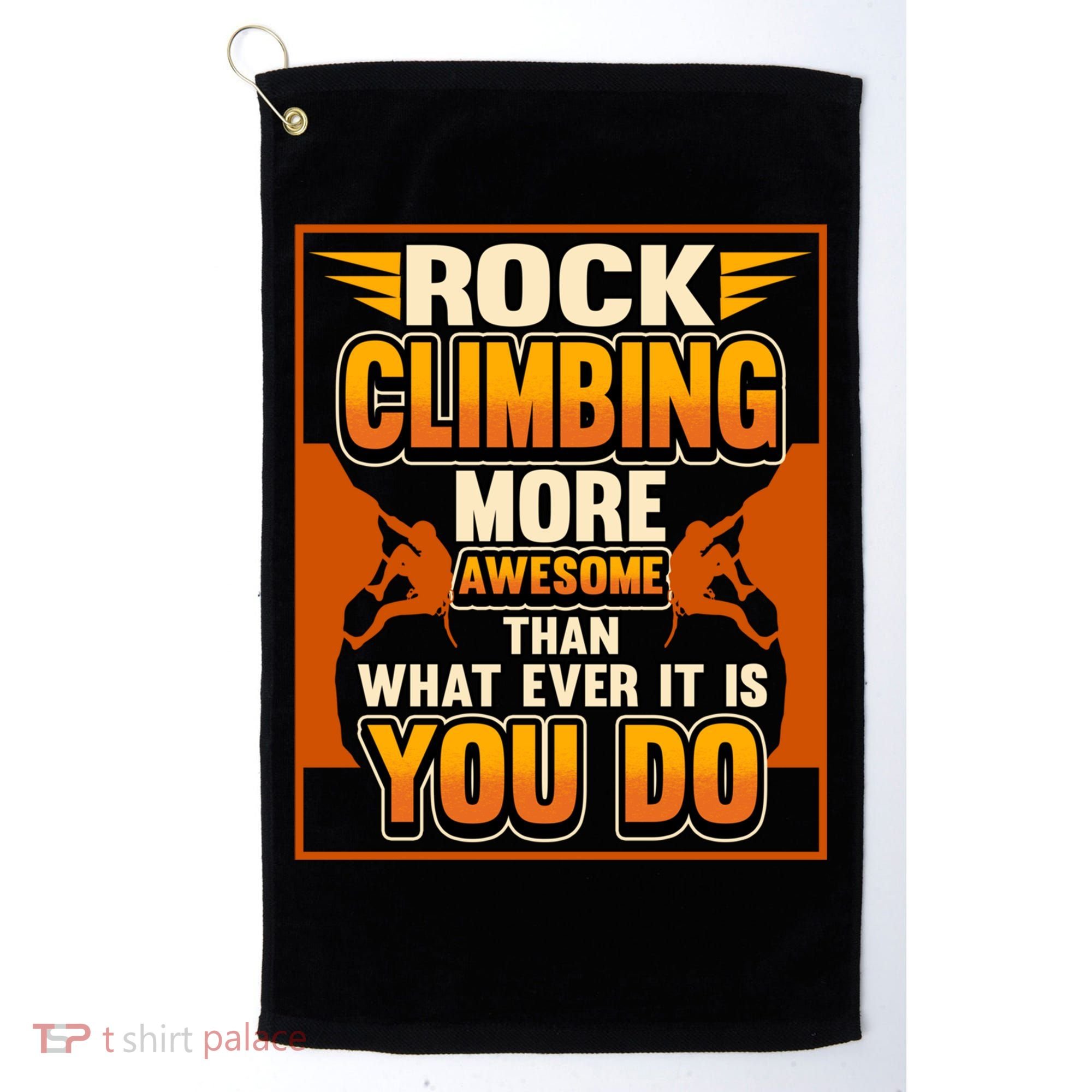 Rock Climbing More Awesome Male Female Climber Funny Gift Golf Towel