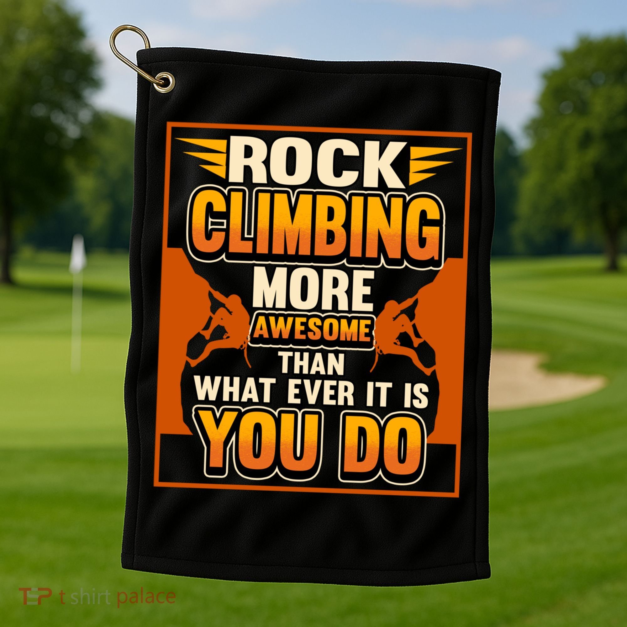 Rock Climbing More Awesome Male Female Climber Funny Gift Golf Towel