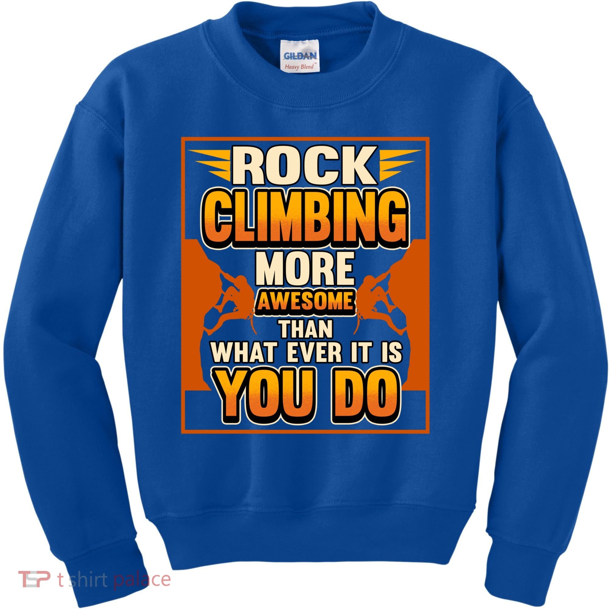Rock Climbing More Awesome Male Female Climber Funny Gift Kids Sweatshirt