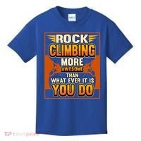 Rock Climbing More Awesome Male Female Climber Funny Gift Kids T-Shirt thumb 0