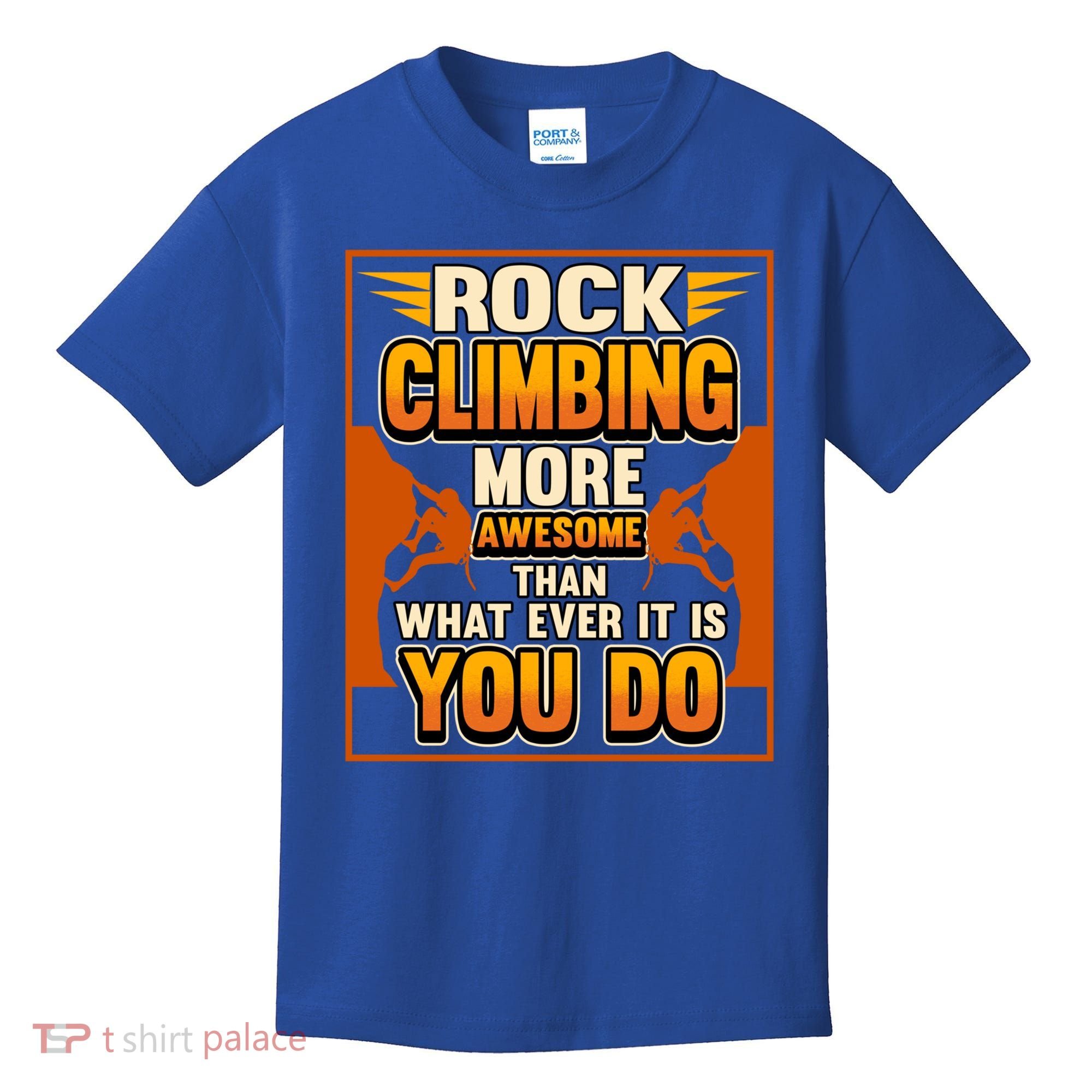 Rock Climbing More Awesome Male Female Climber Funny Gift Kids T-Shirt