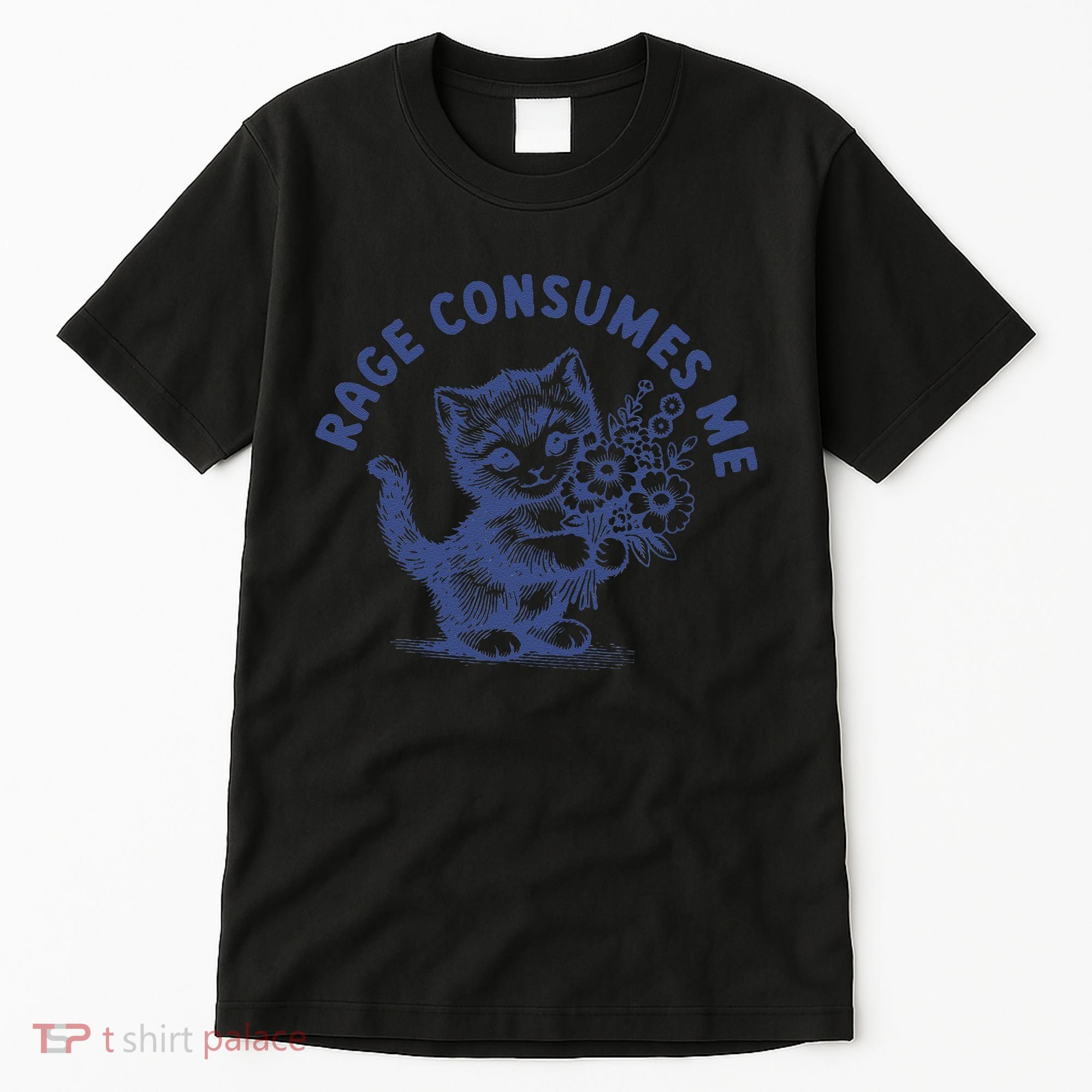 Rage Consumes Me Cat Flower Cute Kitty Cat Meme Tall T-Shirt