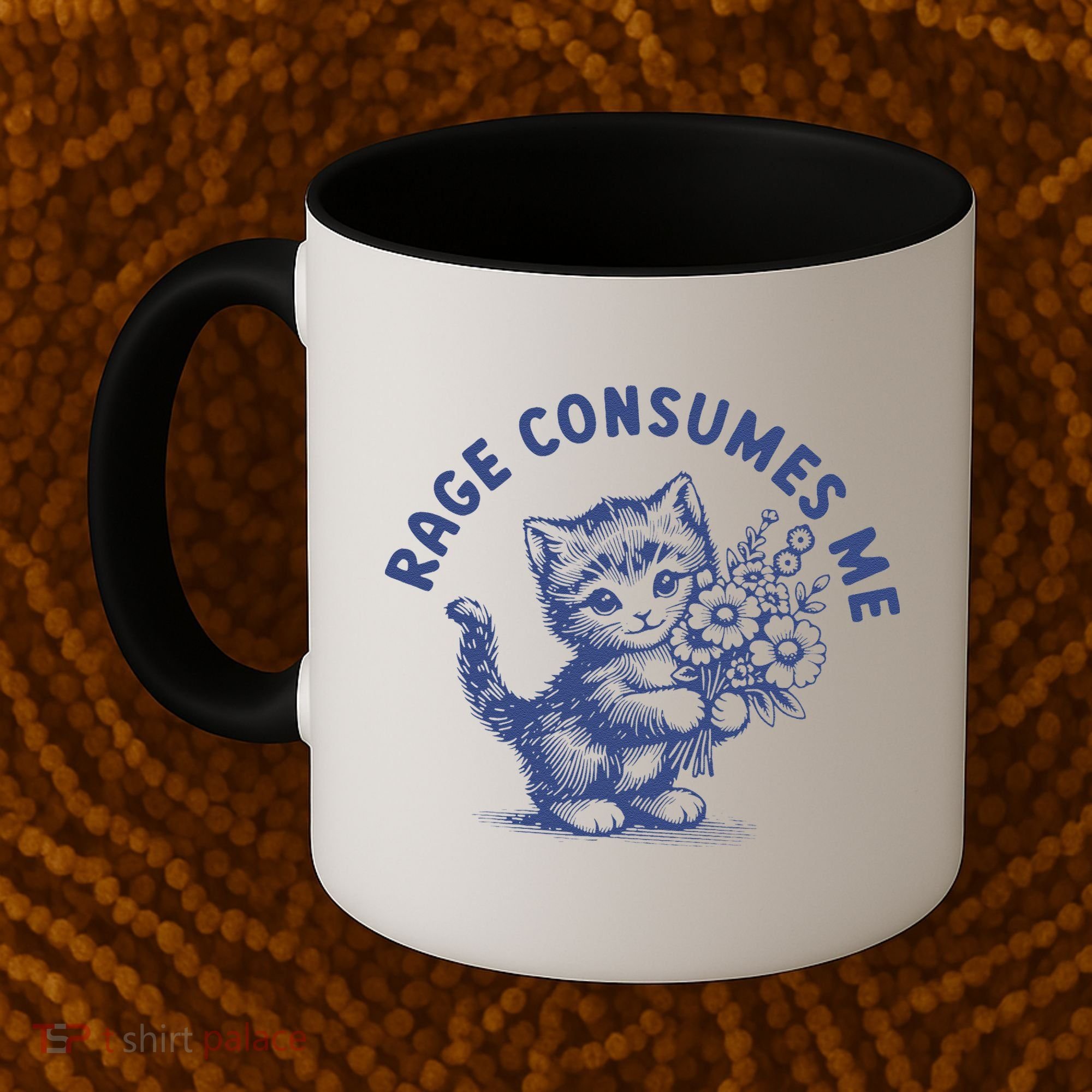 Rage Consumes Me Cat Flower Cute Kitty Cat Meme Coffee Mug