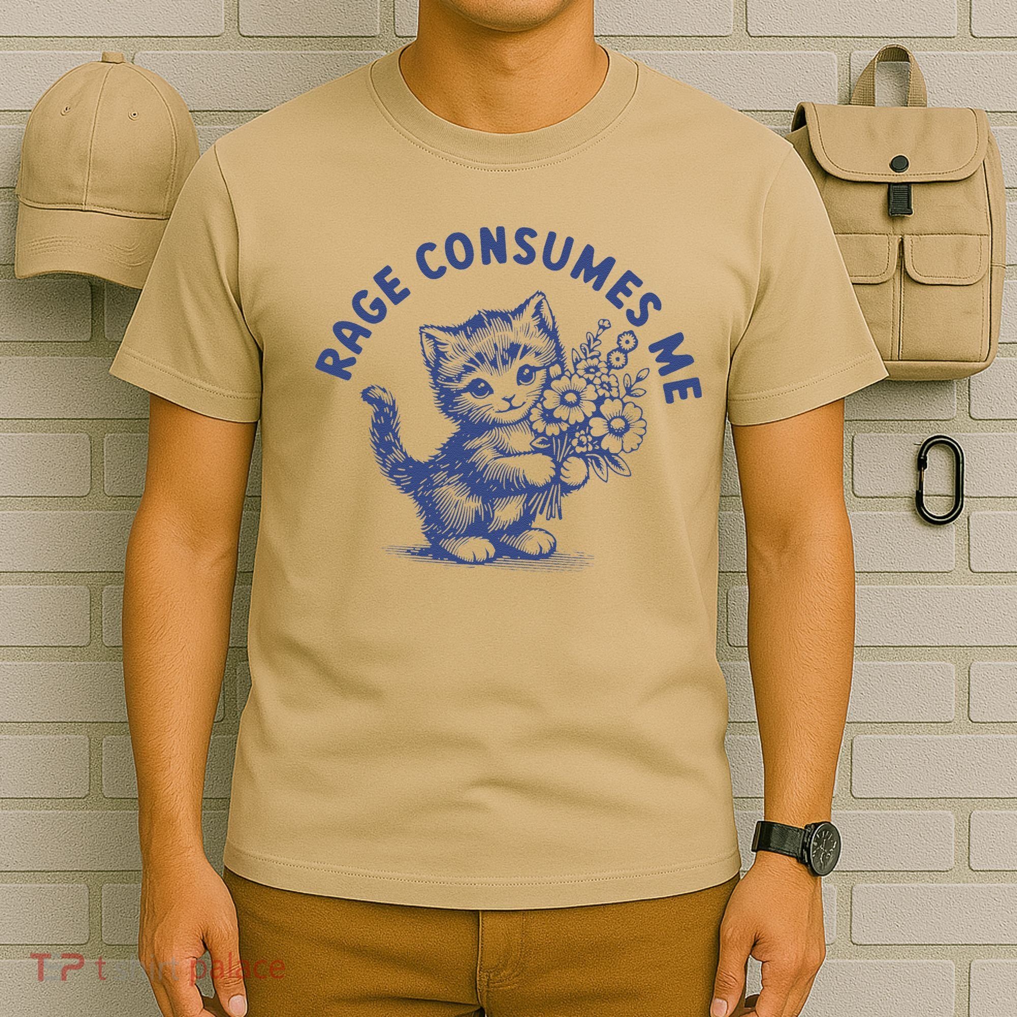 Rage Consumes Me Cat Flower Cute Kitty Cat Meme T-Shirt