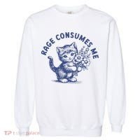 Rage Consumes Me Cat Flower Cute Kitty Cat Meme Garment-Dyed Sweatshirt thumb 0
