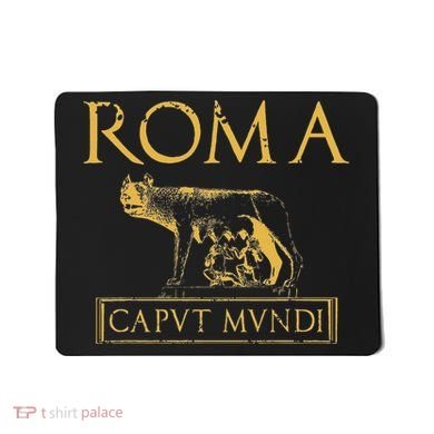 Roma Caput Mundi Rome Roman Empire Mousepad