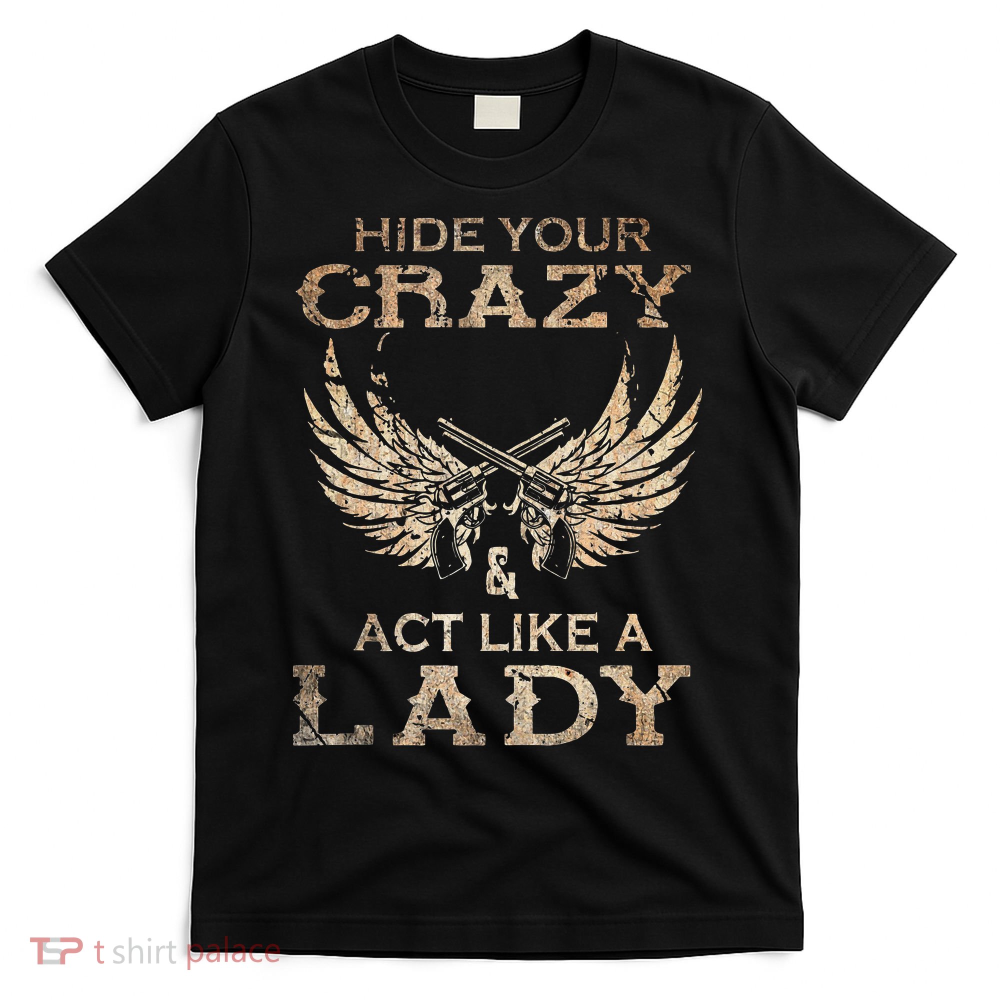 Retro Country Music Art Hide Your Crazy And Act Like A Lady T-Shirt