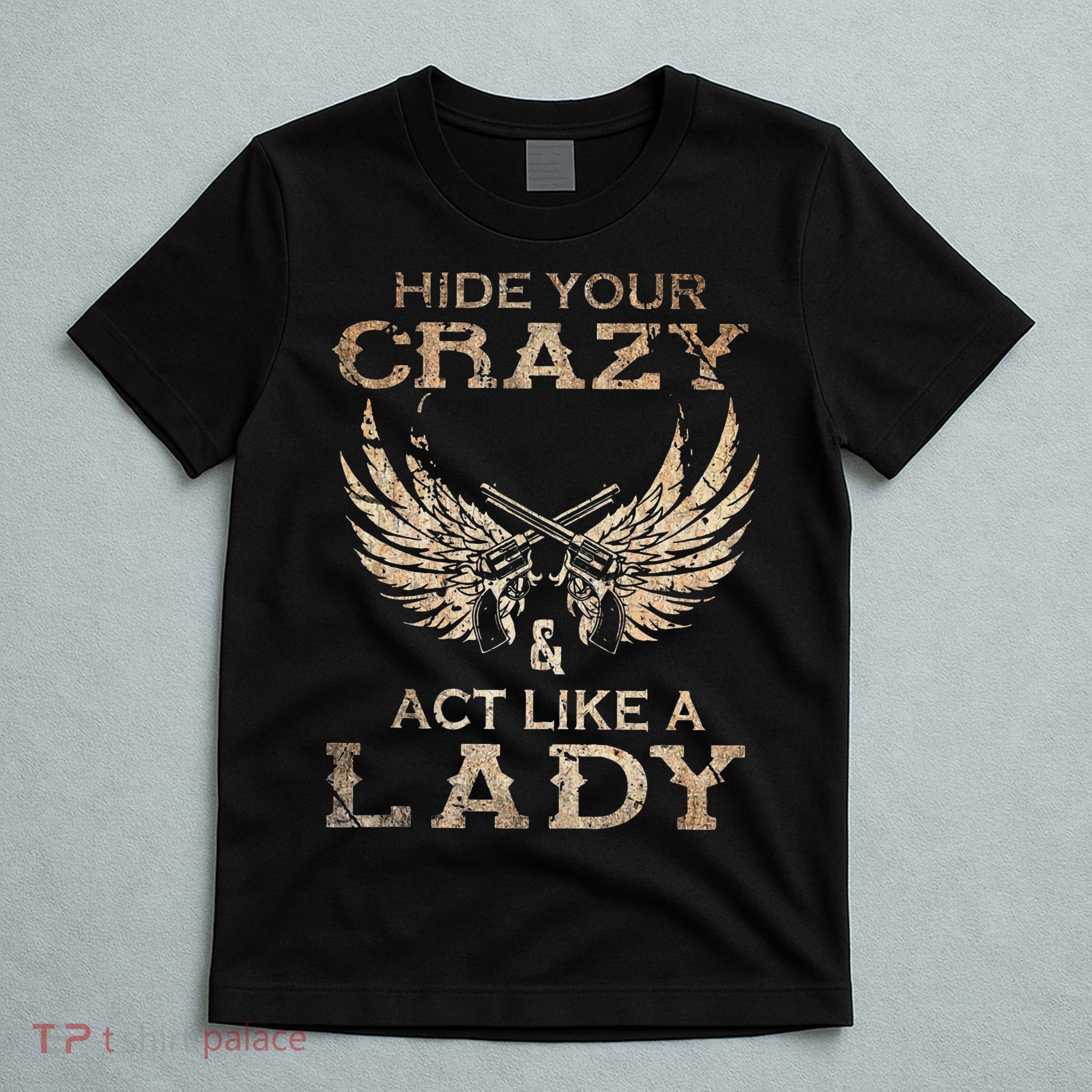Retro Country Music Art Hide Your Crazy And Act Like A Lady T-Shirt